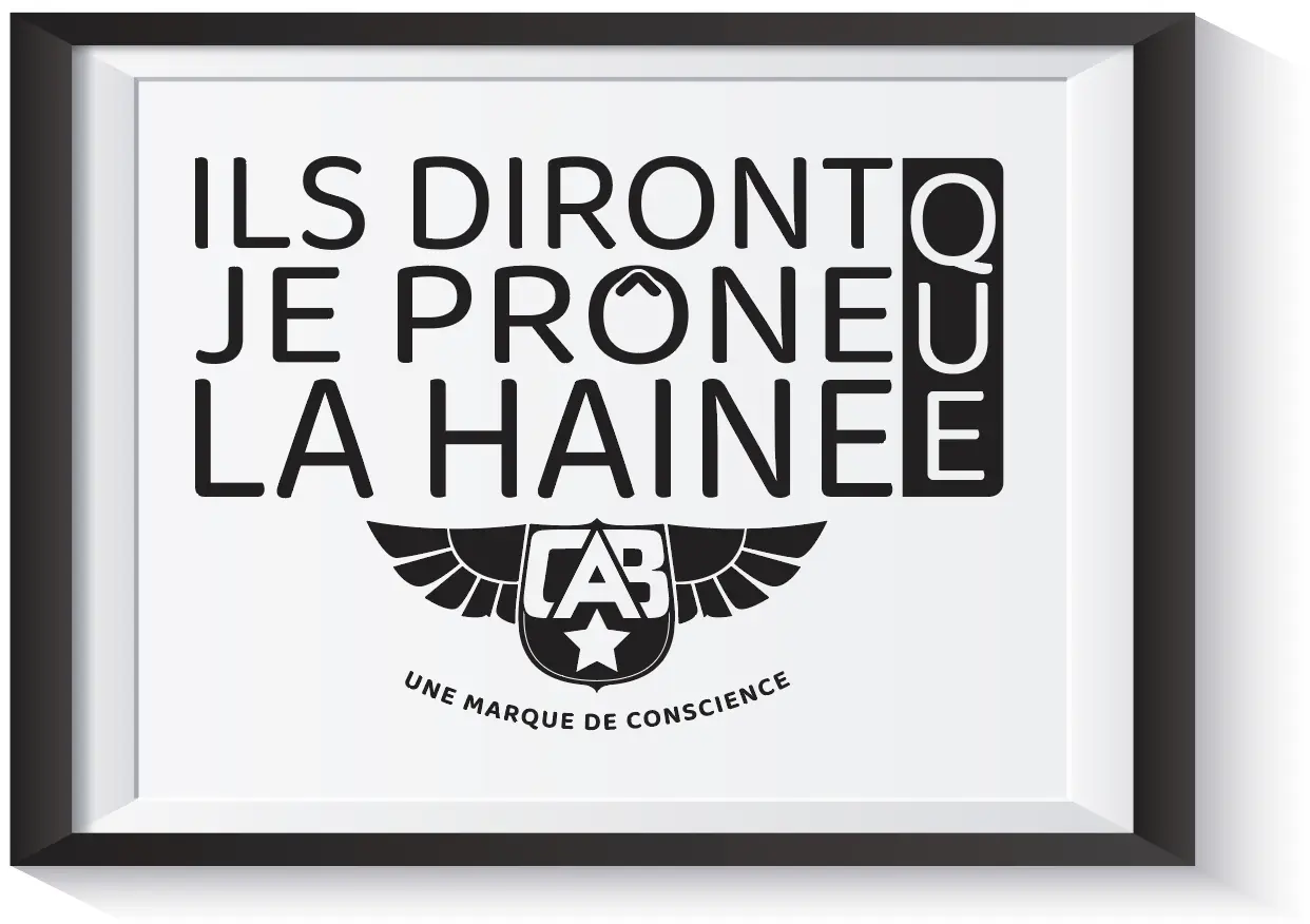 Ils diront que je prône la haine