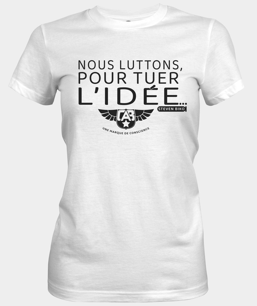 Nous luttons pour tuer l'idée