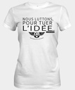 Nous luttons pour tuer l'idée
